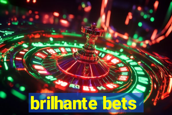 brilhante bets